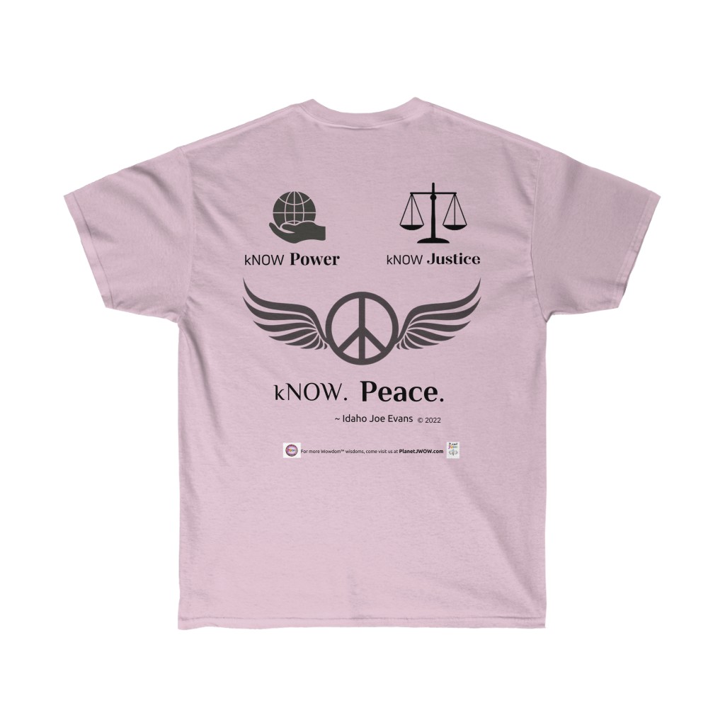 B.E.shirt™_ kNOW Peace (Idaho Joe Evans) - Image 14